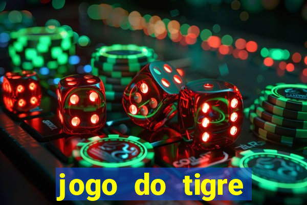 jogo do tigre plataforma nova